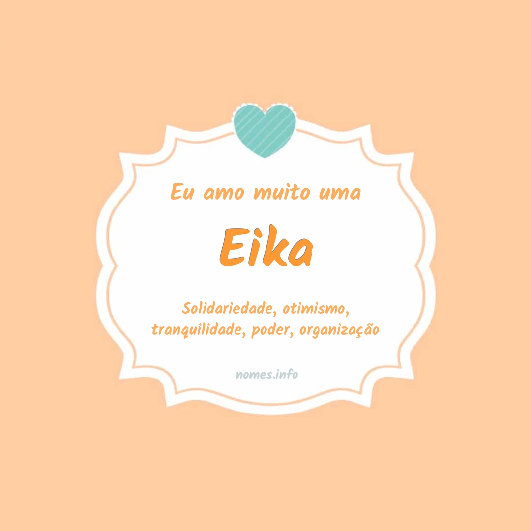 Eu amo muito Eika