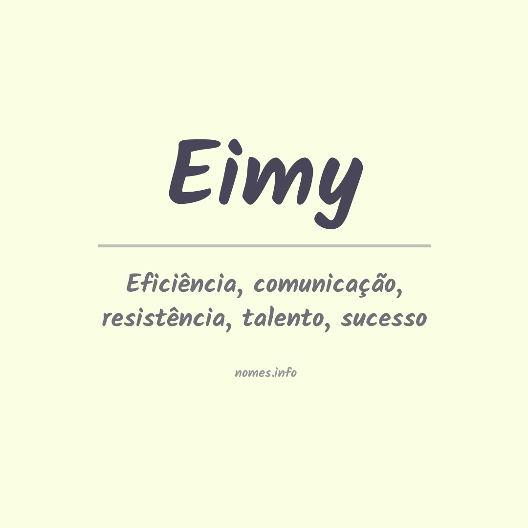 Significado do nome Eimy