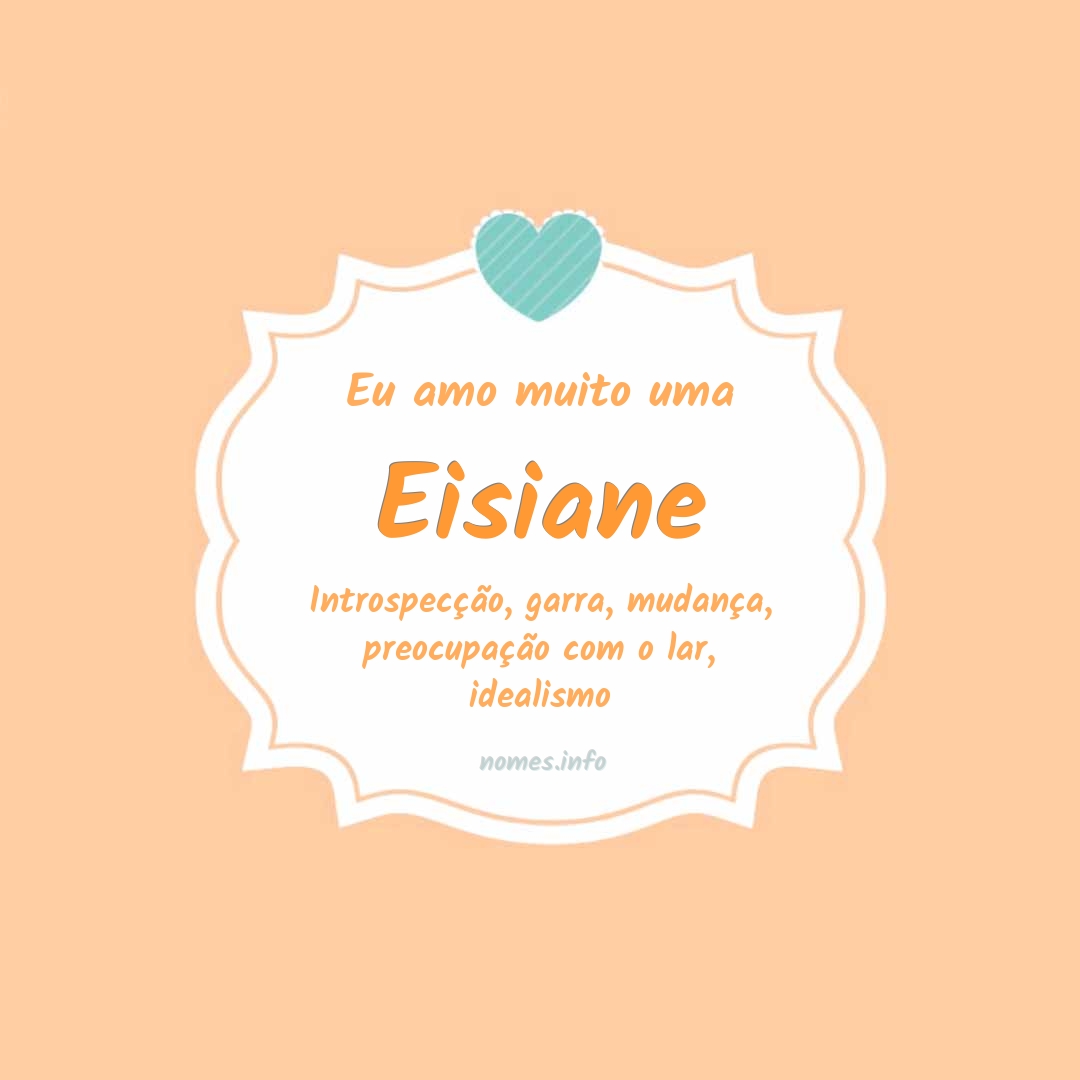 Eu amo muito Eisiane