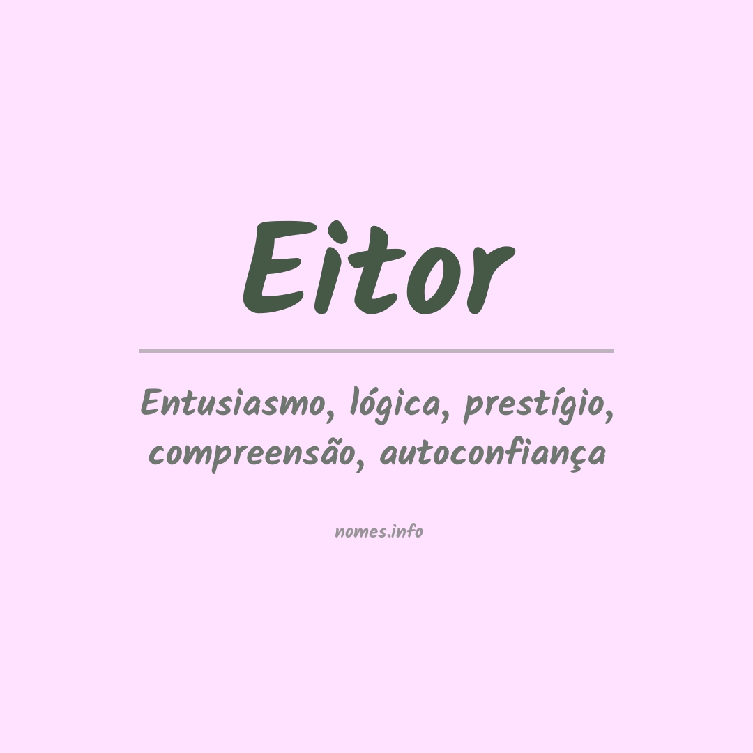 Significado do nome Eitor