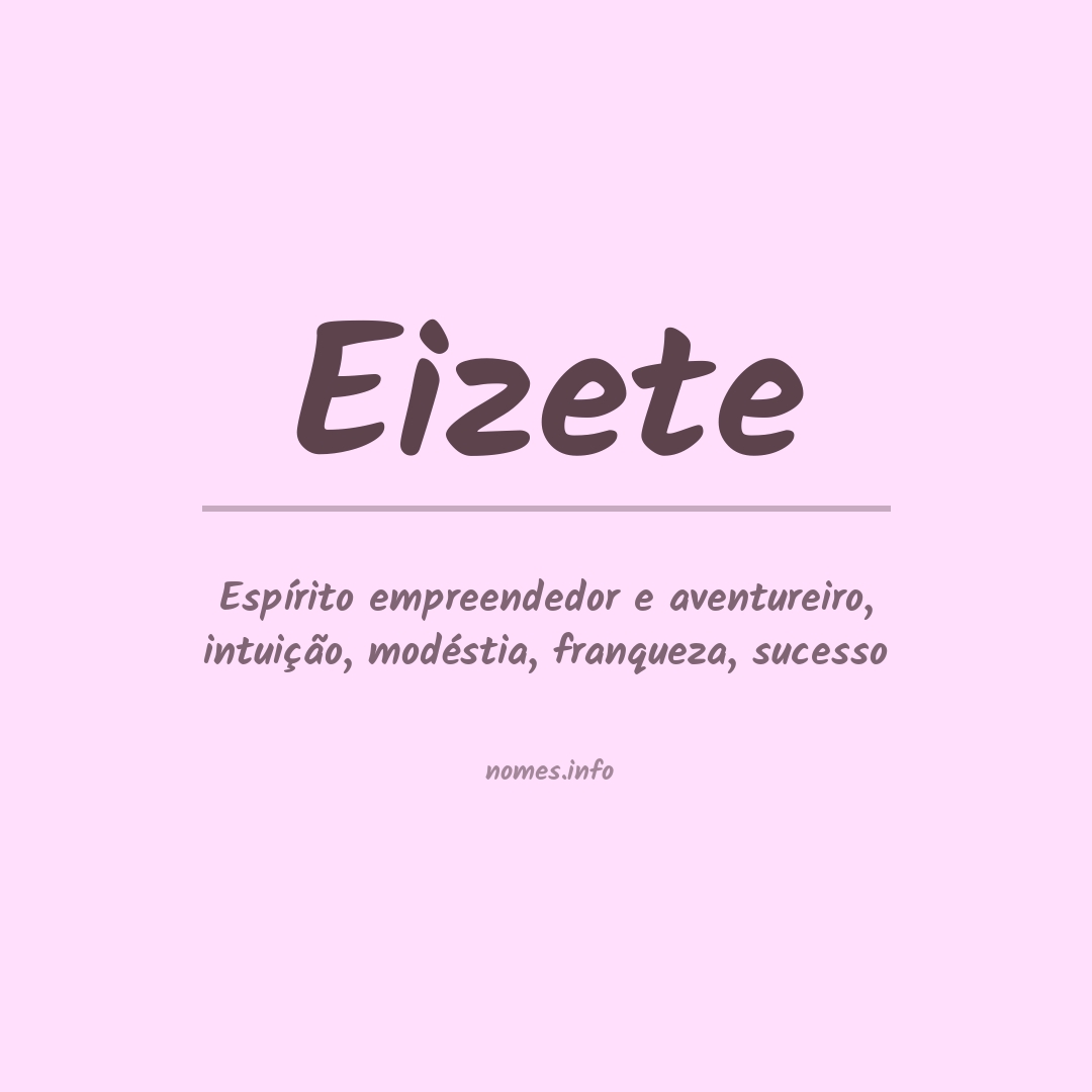 Significado do nome Eizete