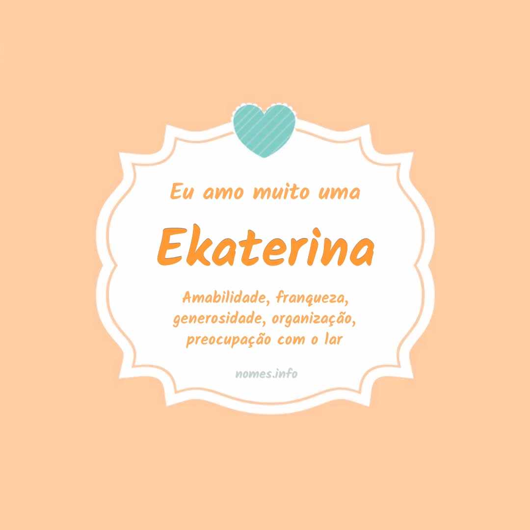 Eu amo muito Ekaterina
