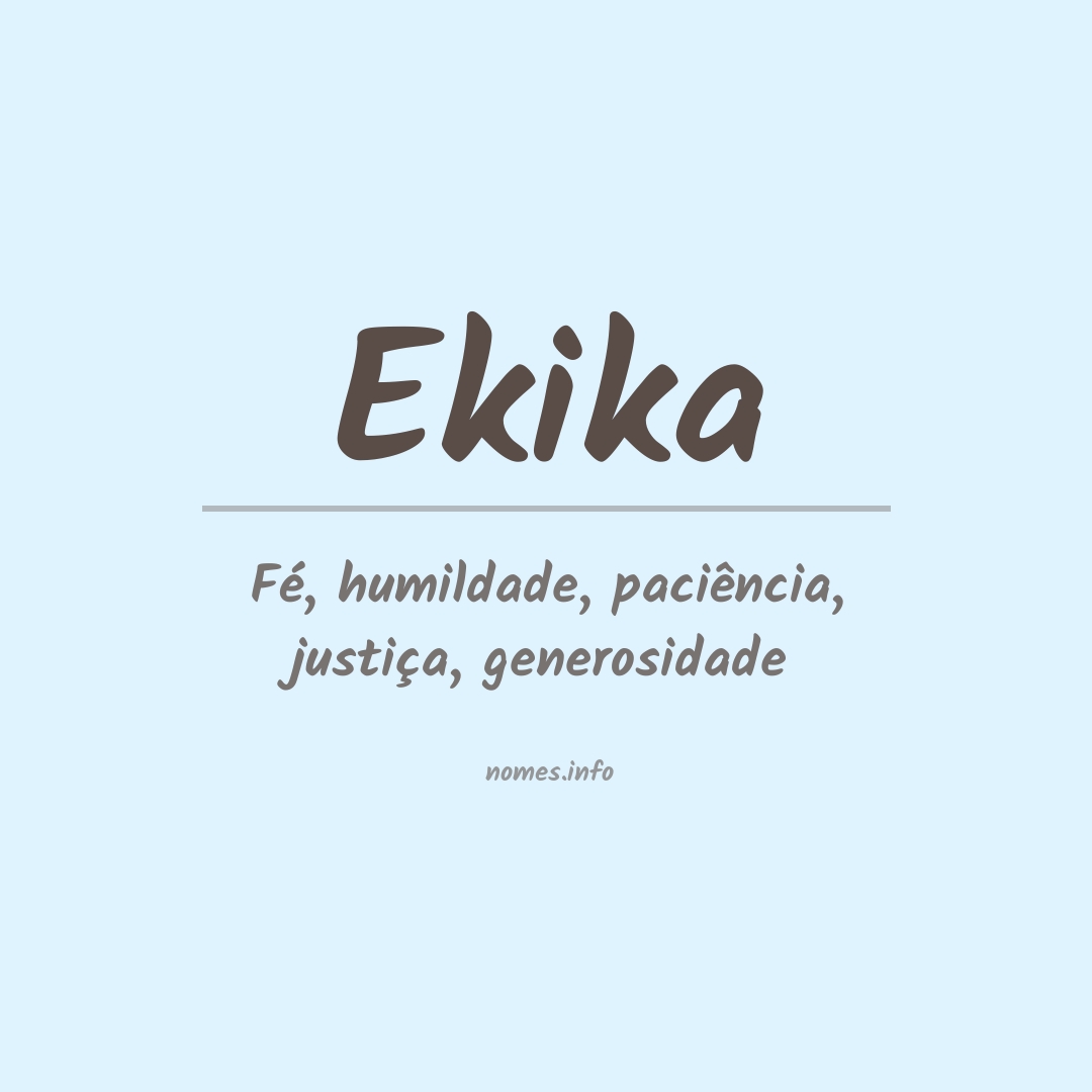 Significado do nome Ekika