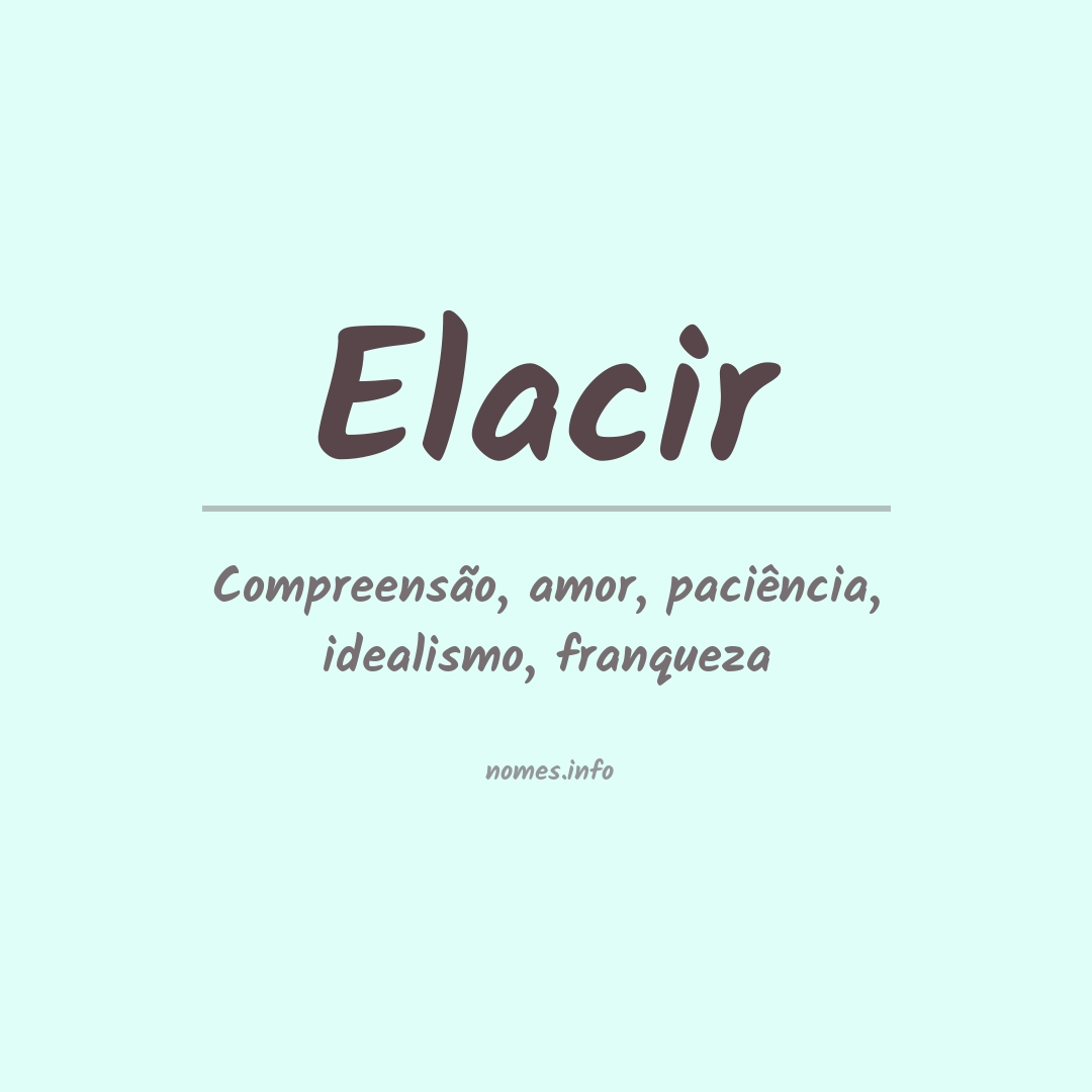 Significado do nome Elacir