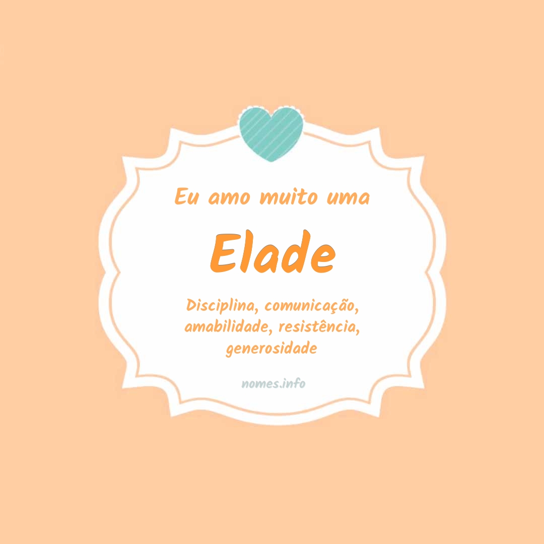 Eu amo muito Elade Eu amo muito Elade