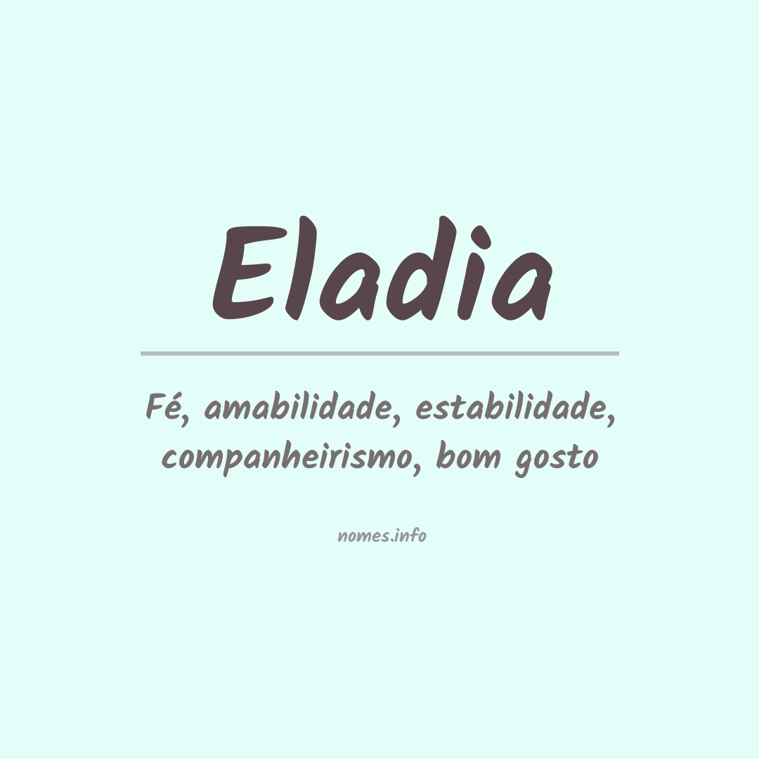 Significado do nome Eladia