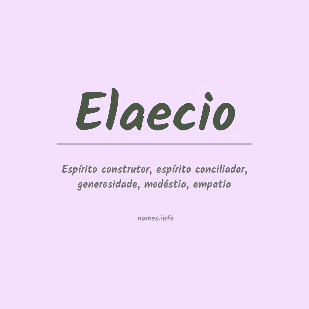 Significado do nome Elaecio