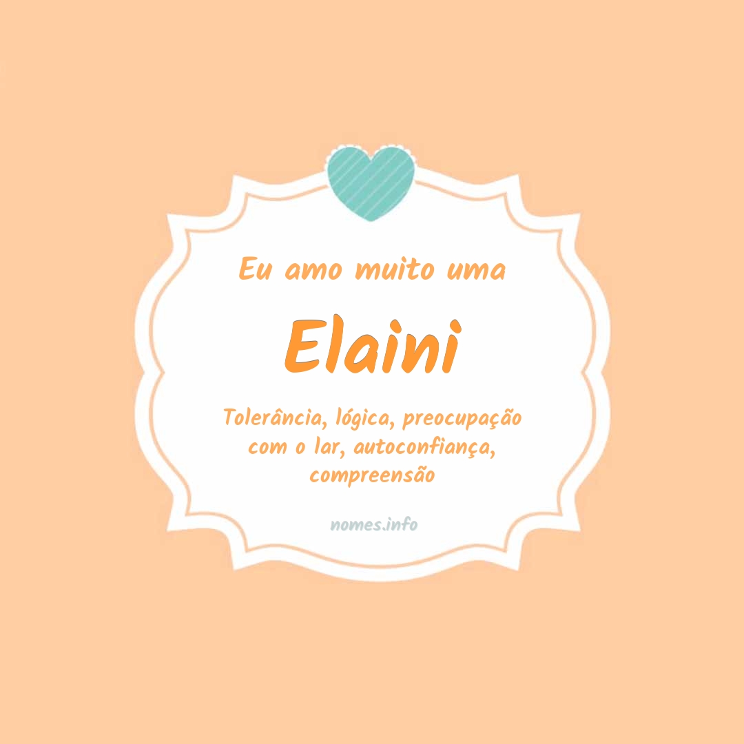 Eu amo muito Elaini