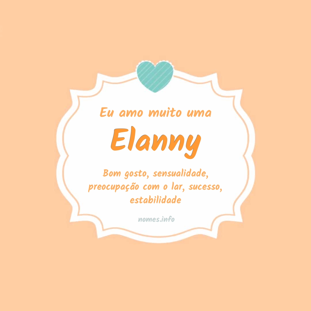 Eu amo muito Elanny