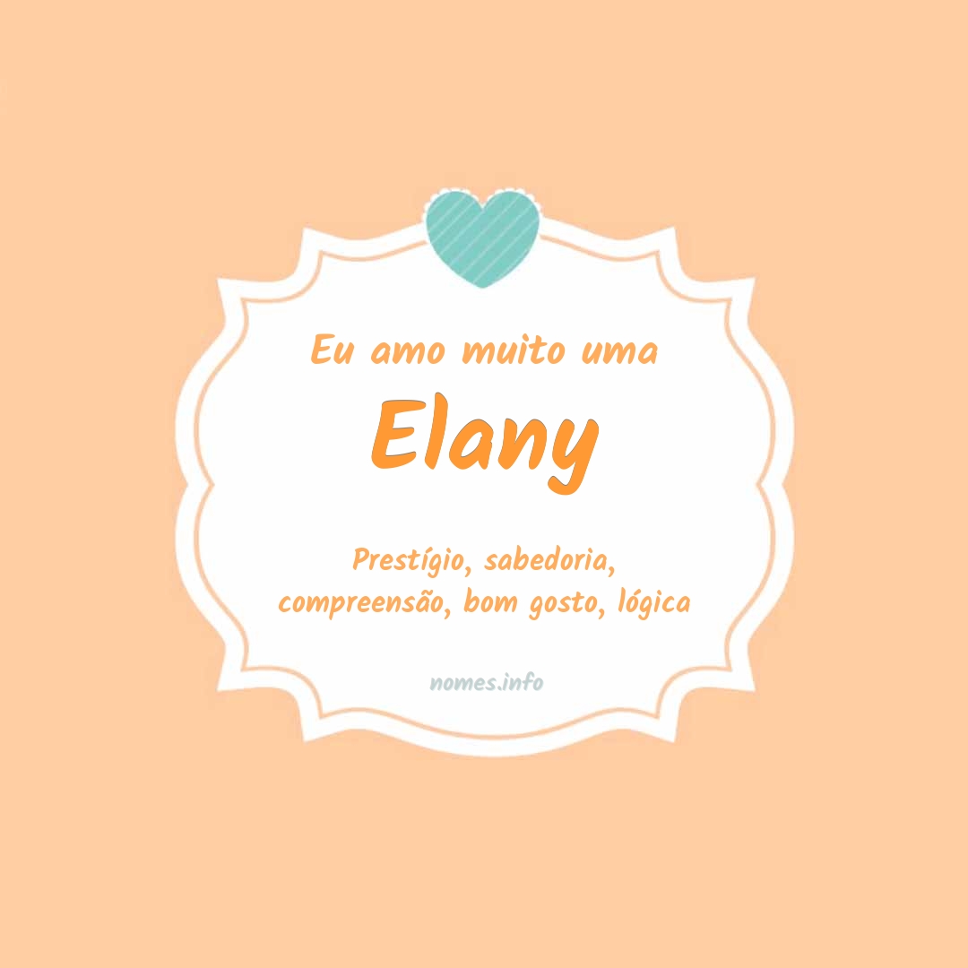 Eu amo muito Elany