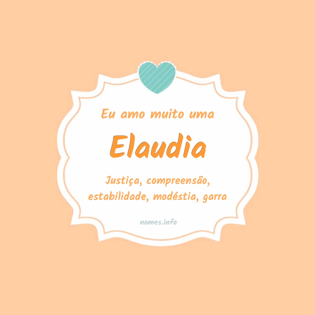 Eu amo muito Elaudia