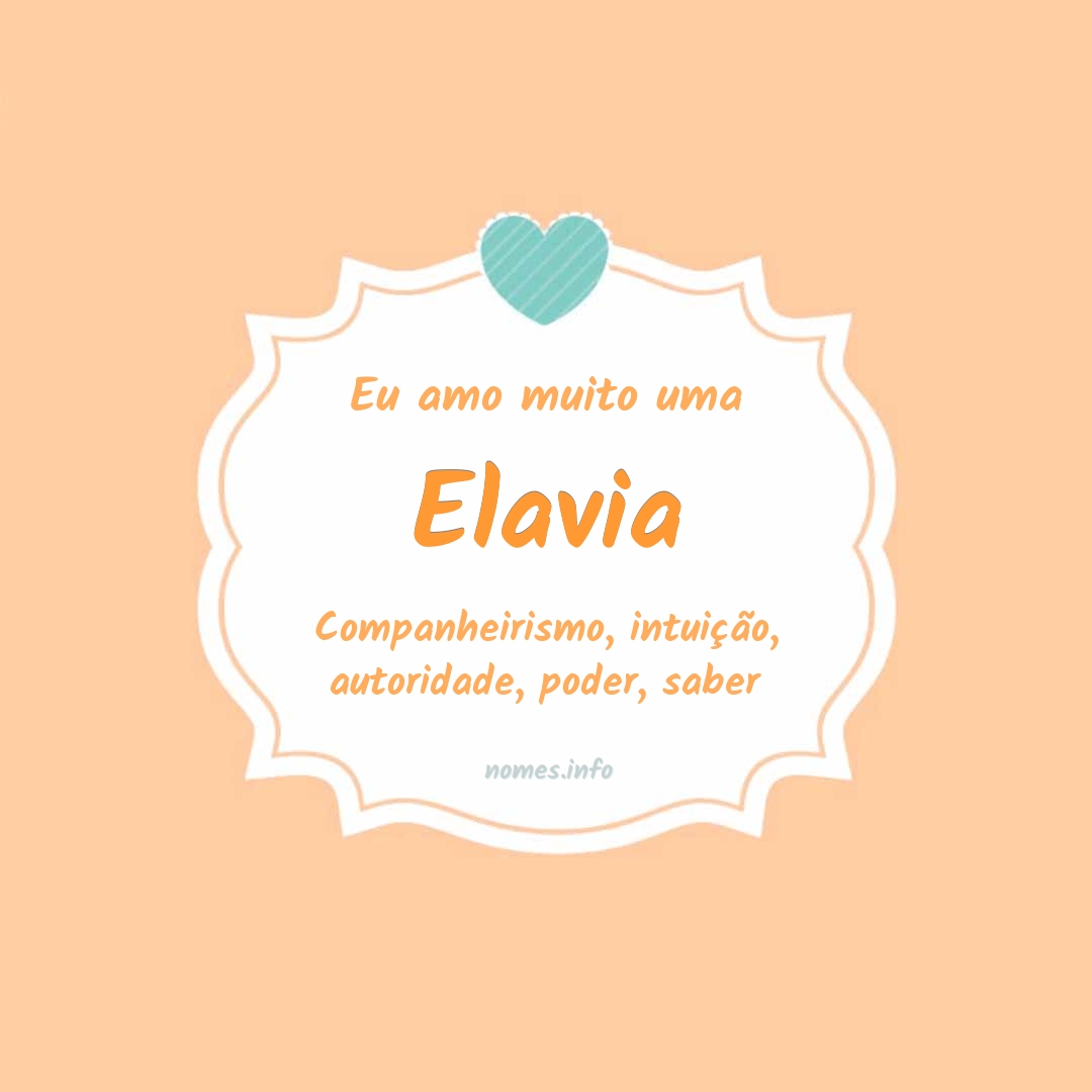 Eu amo muito Elavia