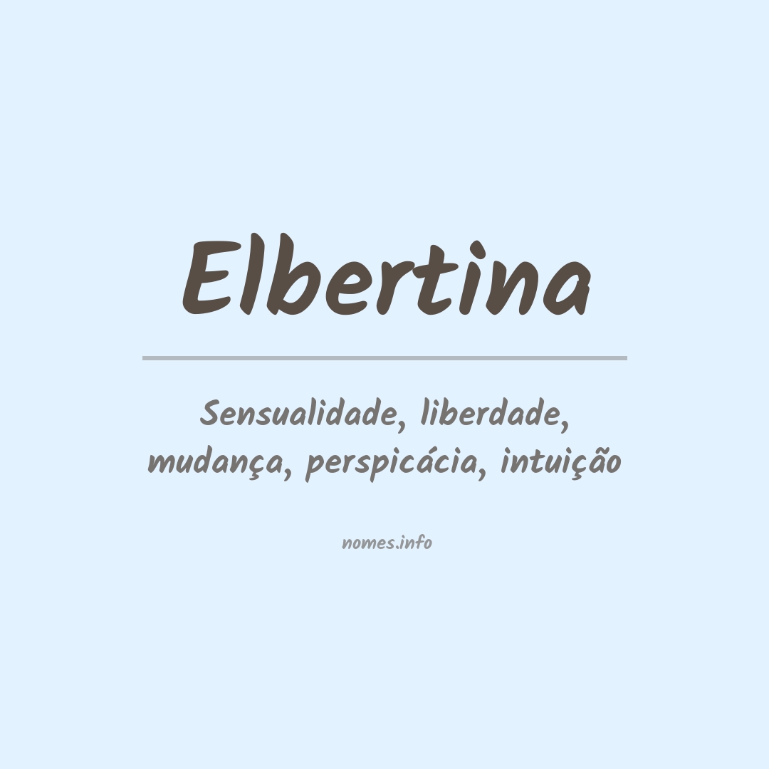 Significado do nome Elbertina