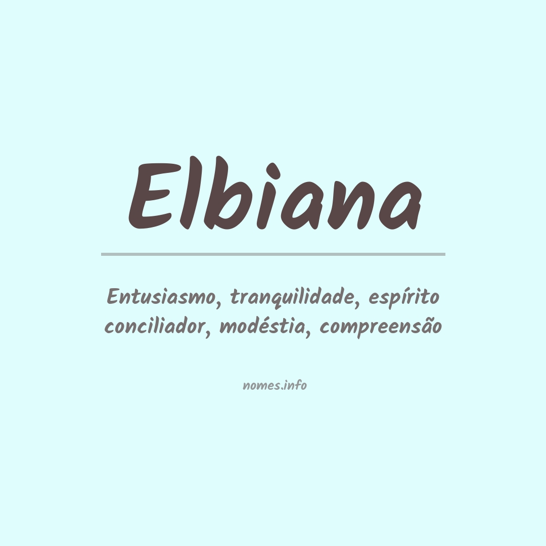 Significado do nome Elbiana