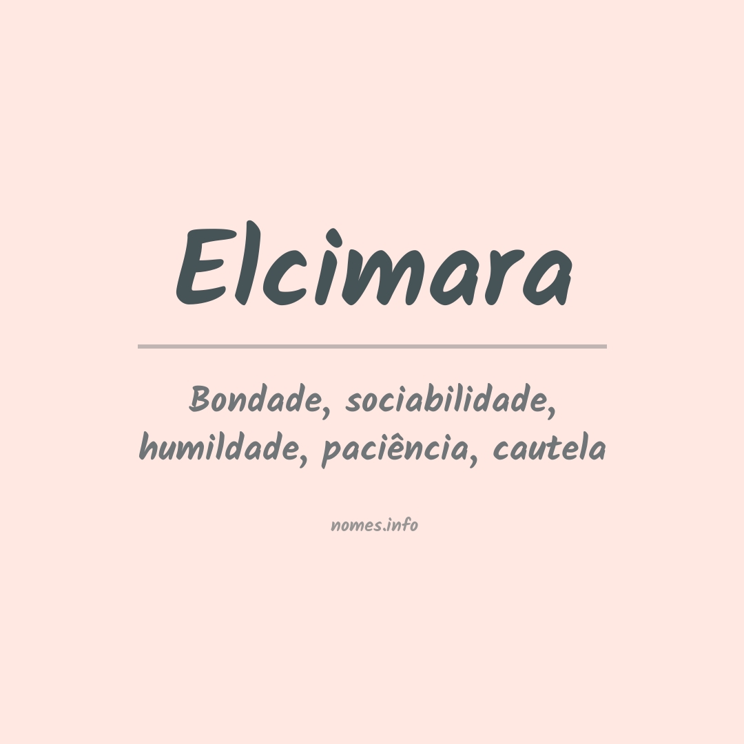 Significado do nome Elcimara