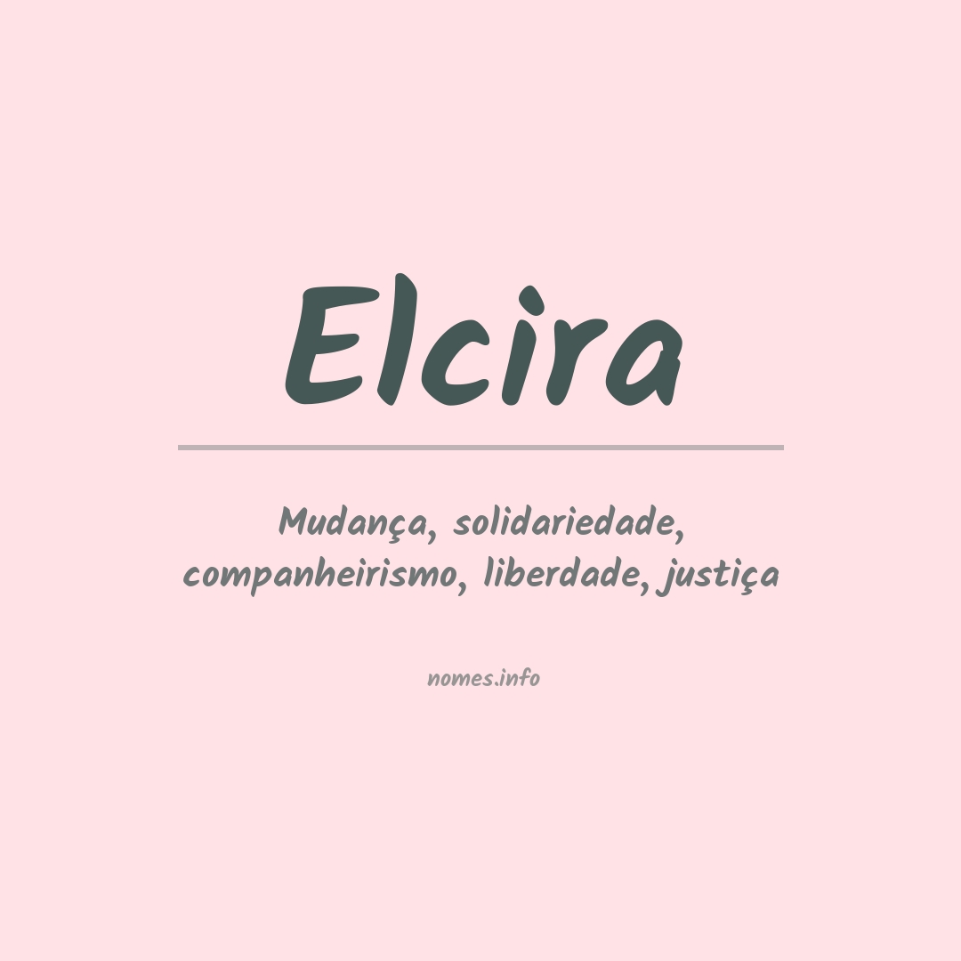 Significado do nome Elcira