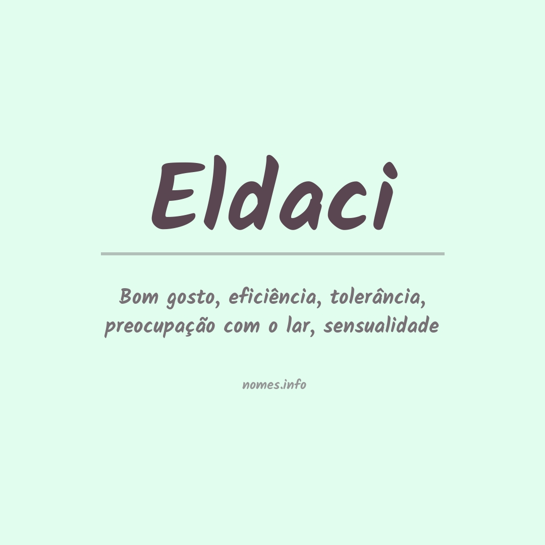 Significado do nome Eldaci