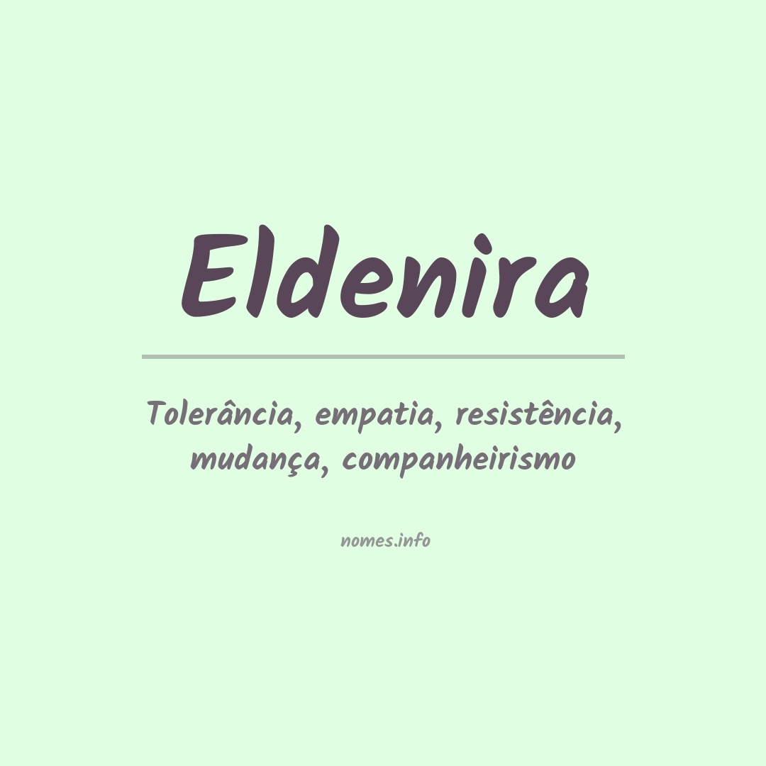 Significado do nome Eldenira