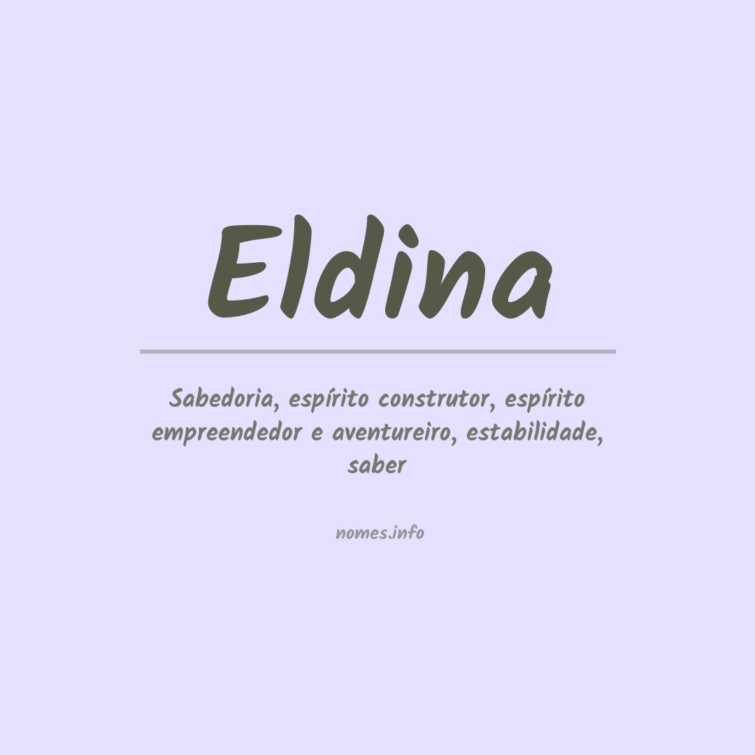 Significado do nome Eldina