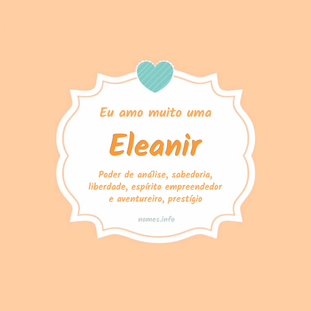 Eu amo muito Eleanir
