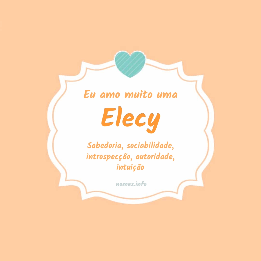 Eu amo muito Elecy