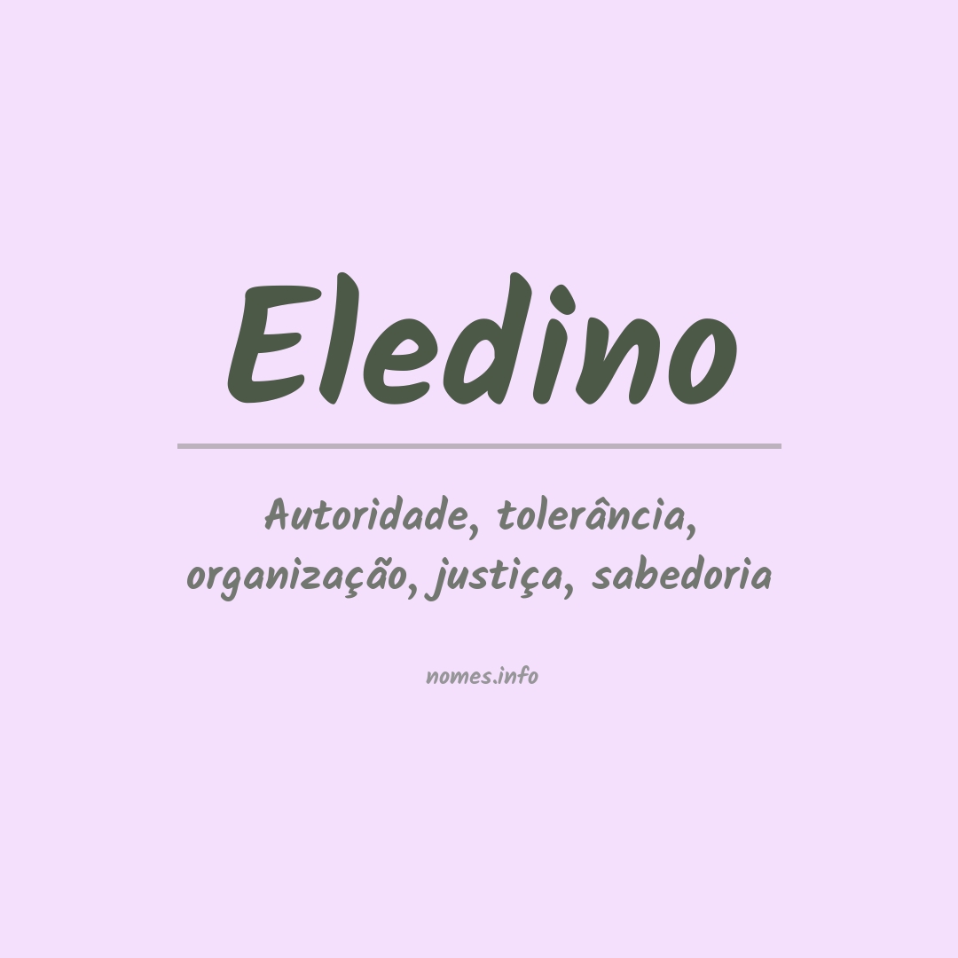 Significado do nome Eledino