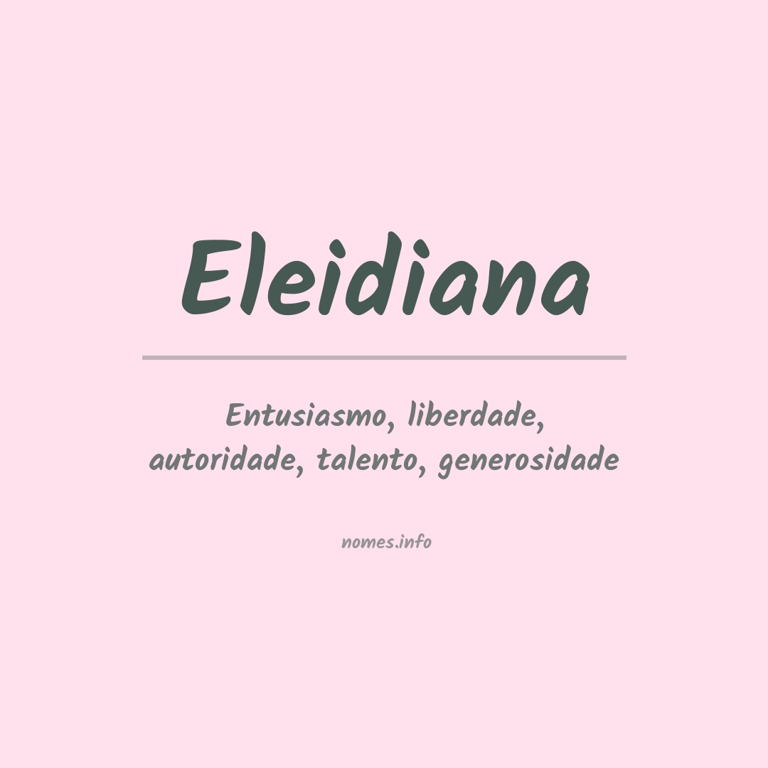 Significado do nome Eleidiana