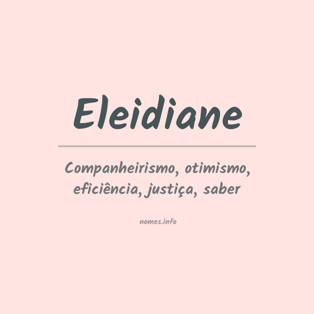 Significado do nome Eleidiane