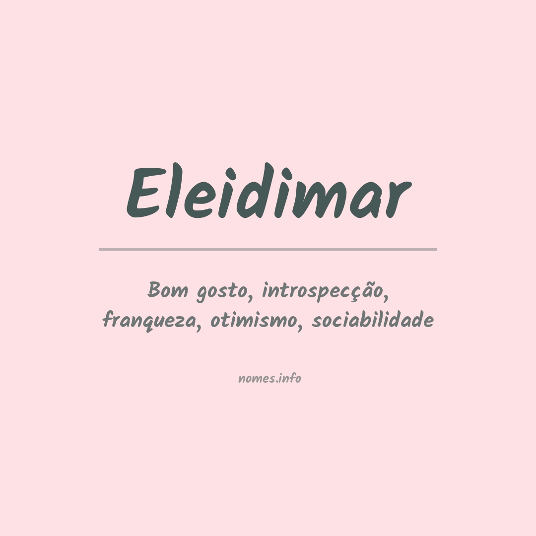 Significado do nome Eleidimar