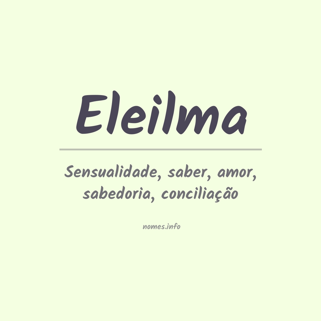 Significado do nome Eleilma