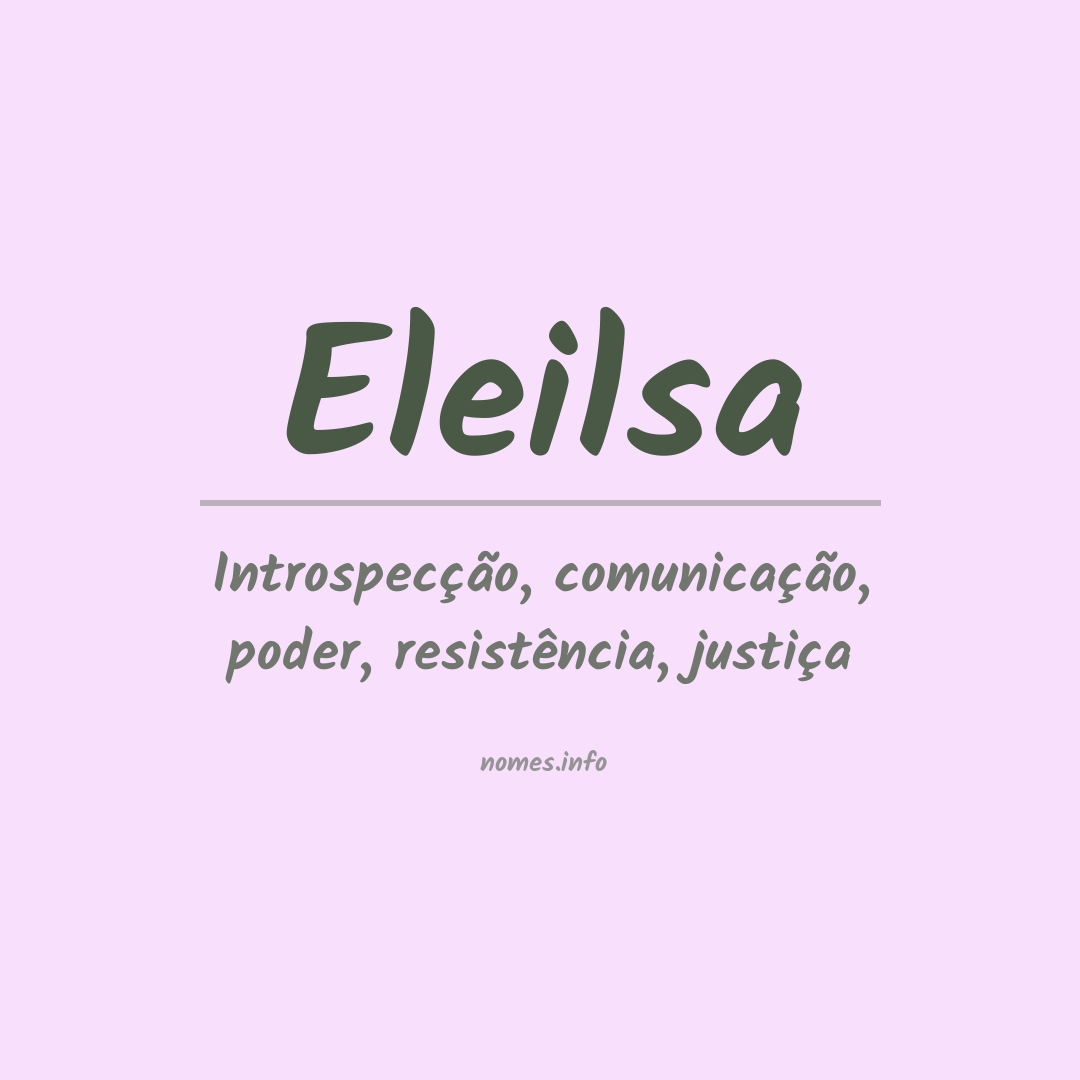 Significado do nome Eleilsa