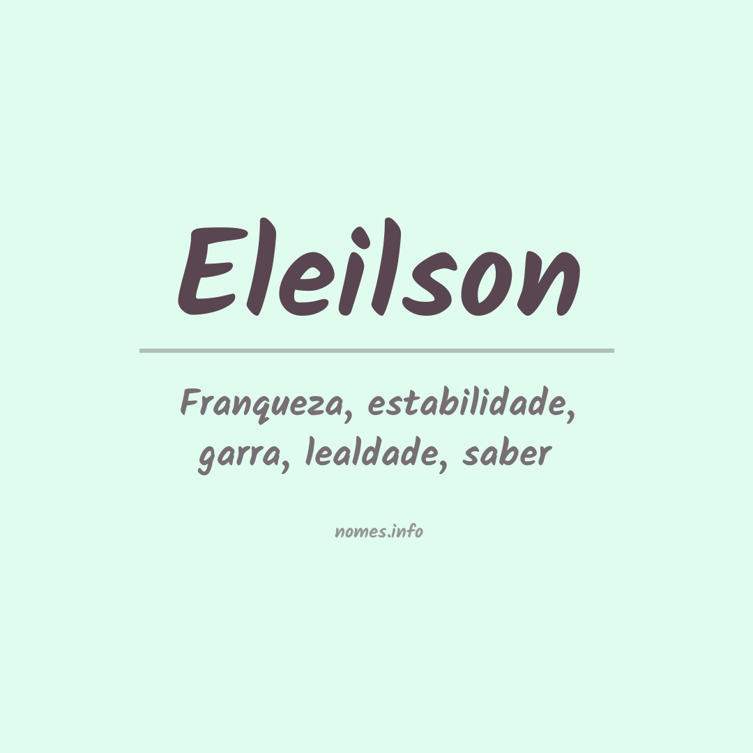 Significado do nome Eleilson