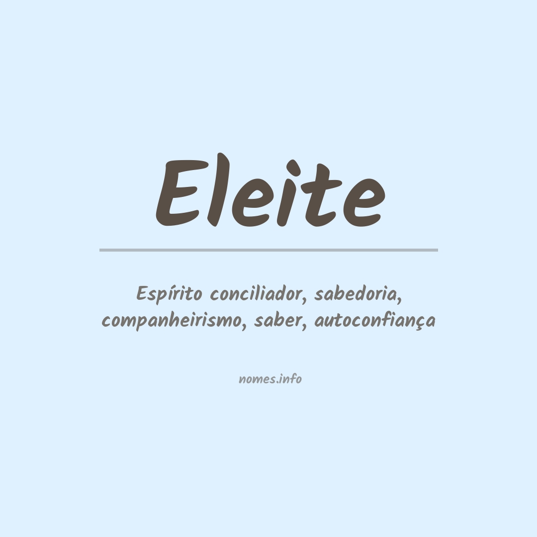 Significado do nome Eleite