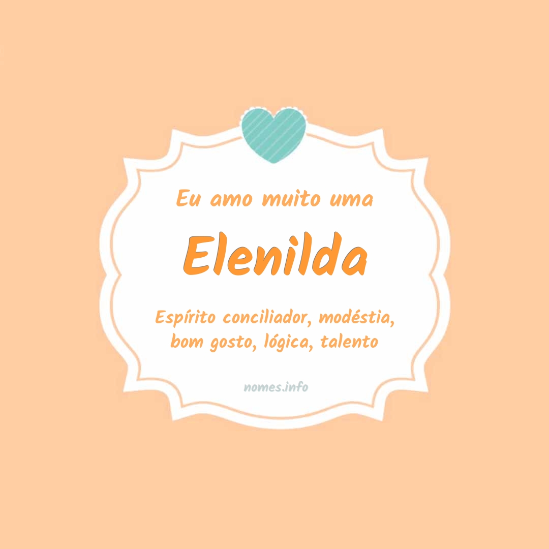 Eu amo muito Elenilda