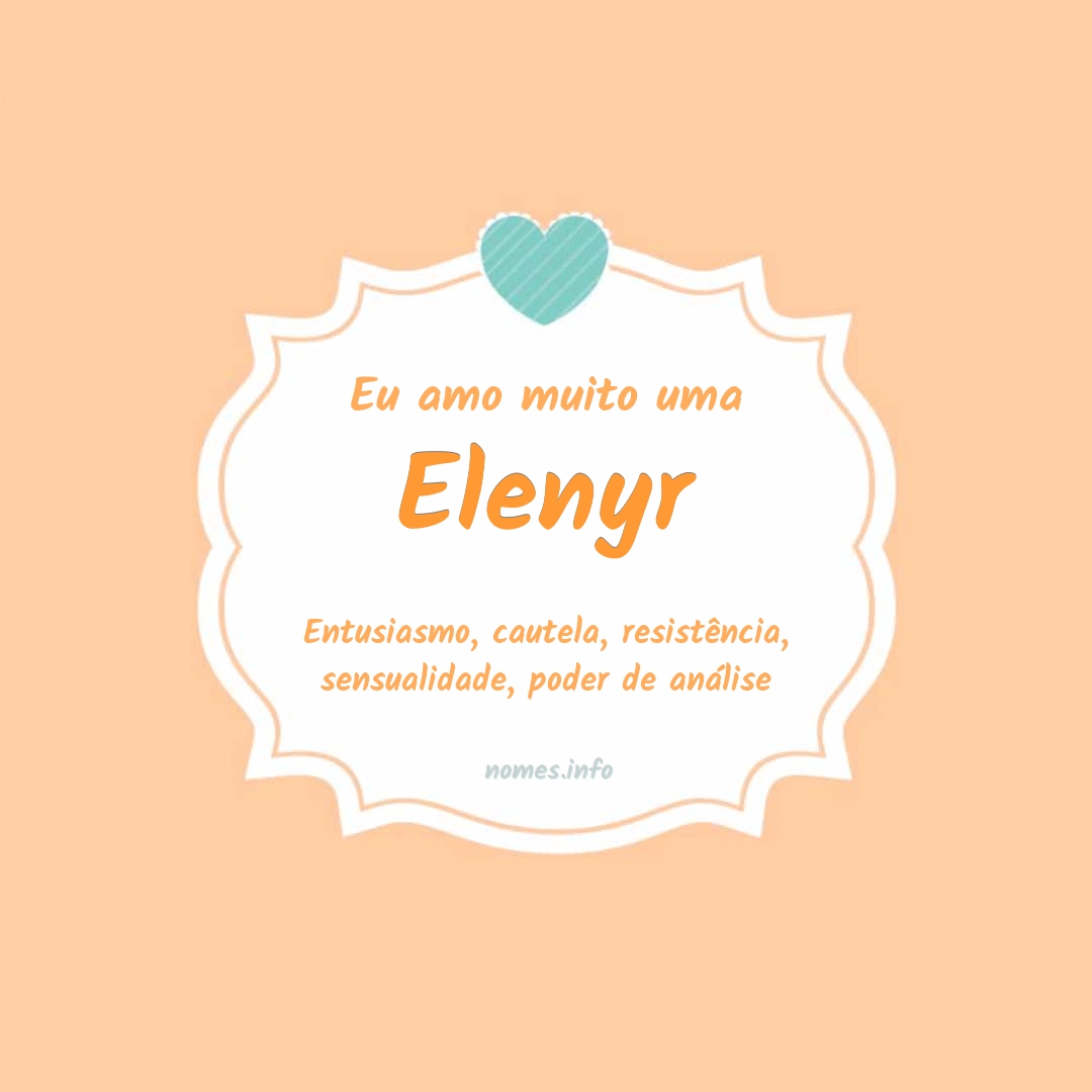 Eu amo muito Elenyr