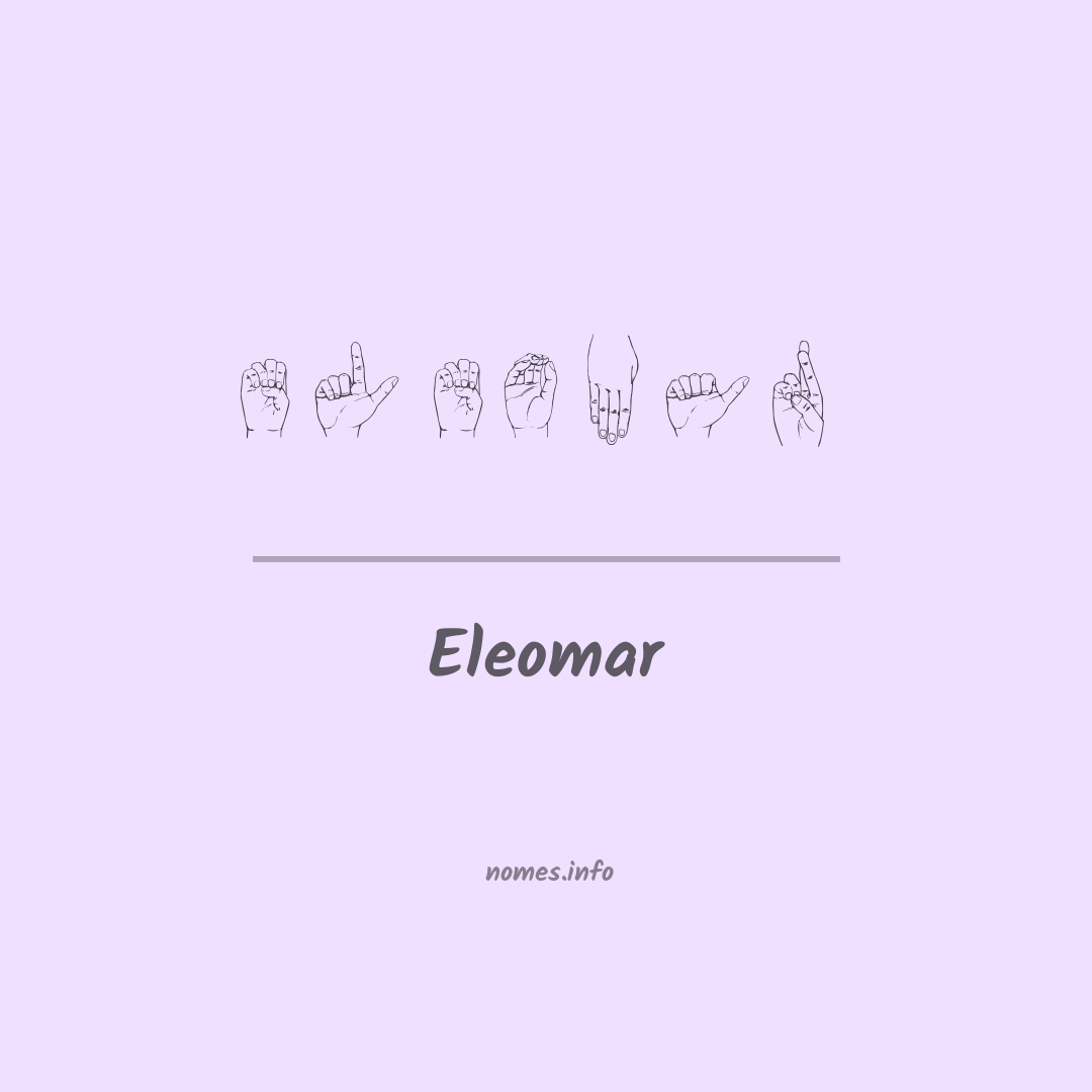 Eleomar em Libras