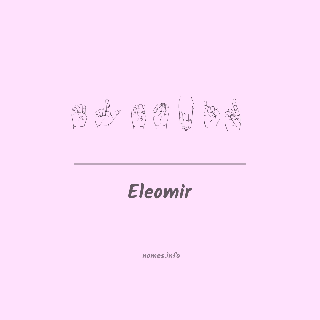 Eleomir em Libras