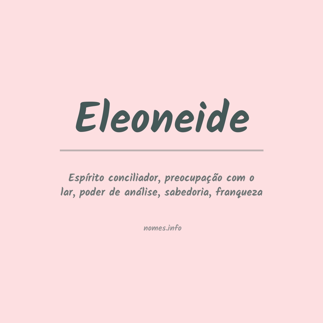 Significado do nome Eleoneide