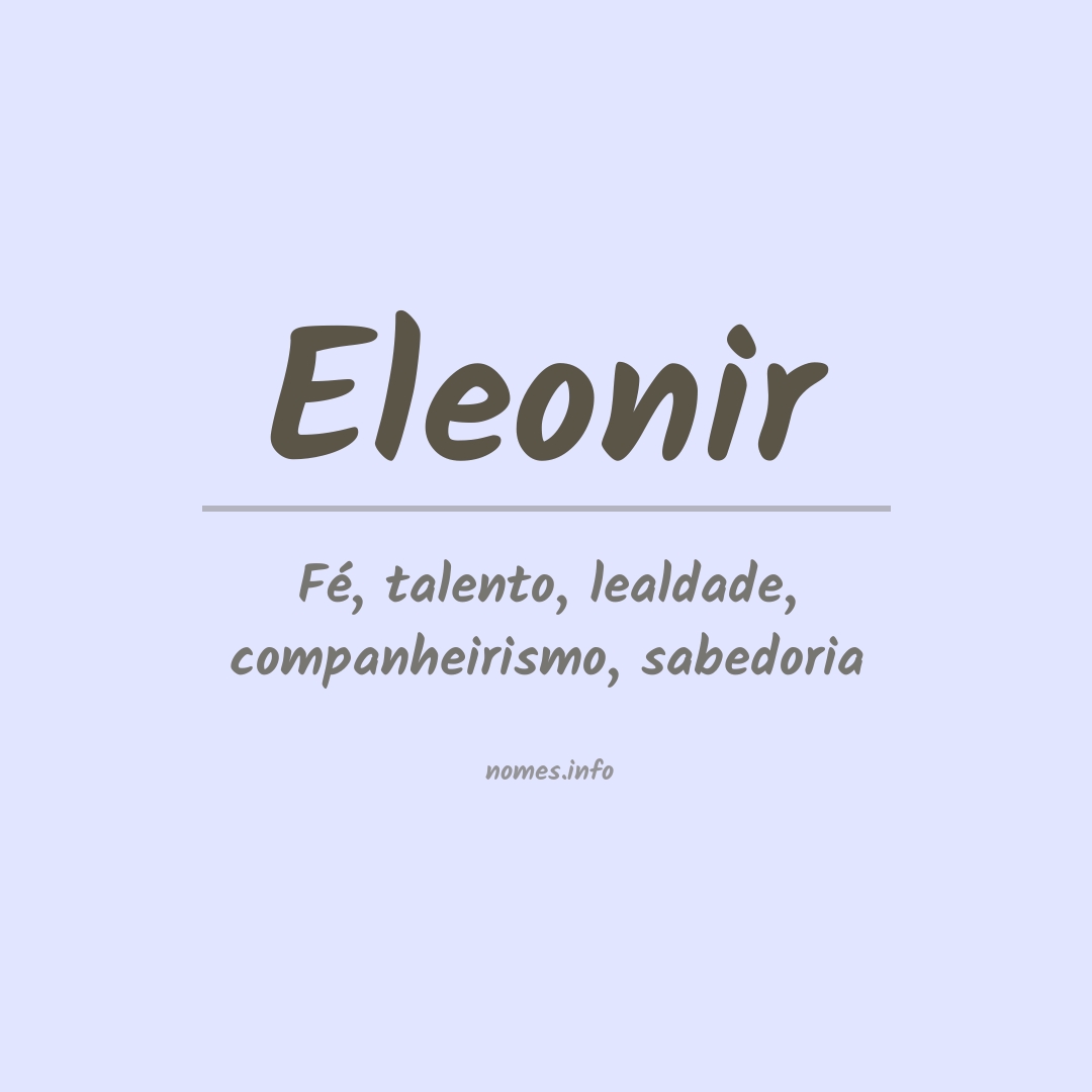 Significado do nome Eleonir