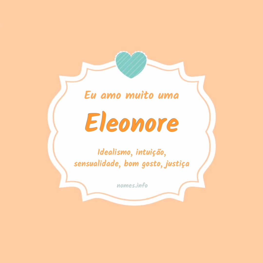Eu amo muito Eleonore