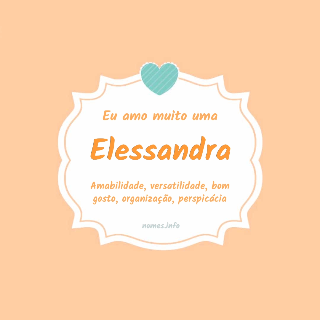 Eu amo muito Elessandra