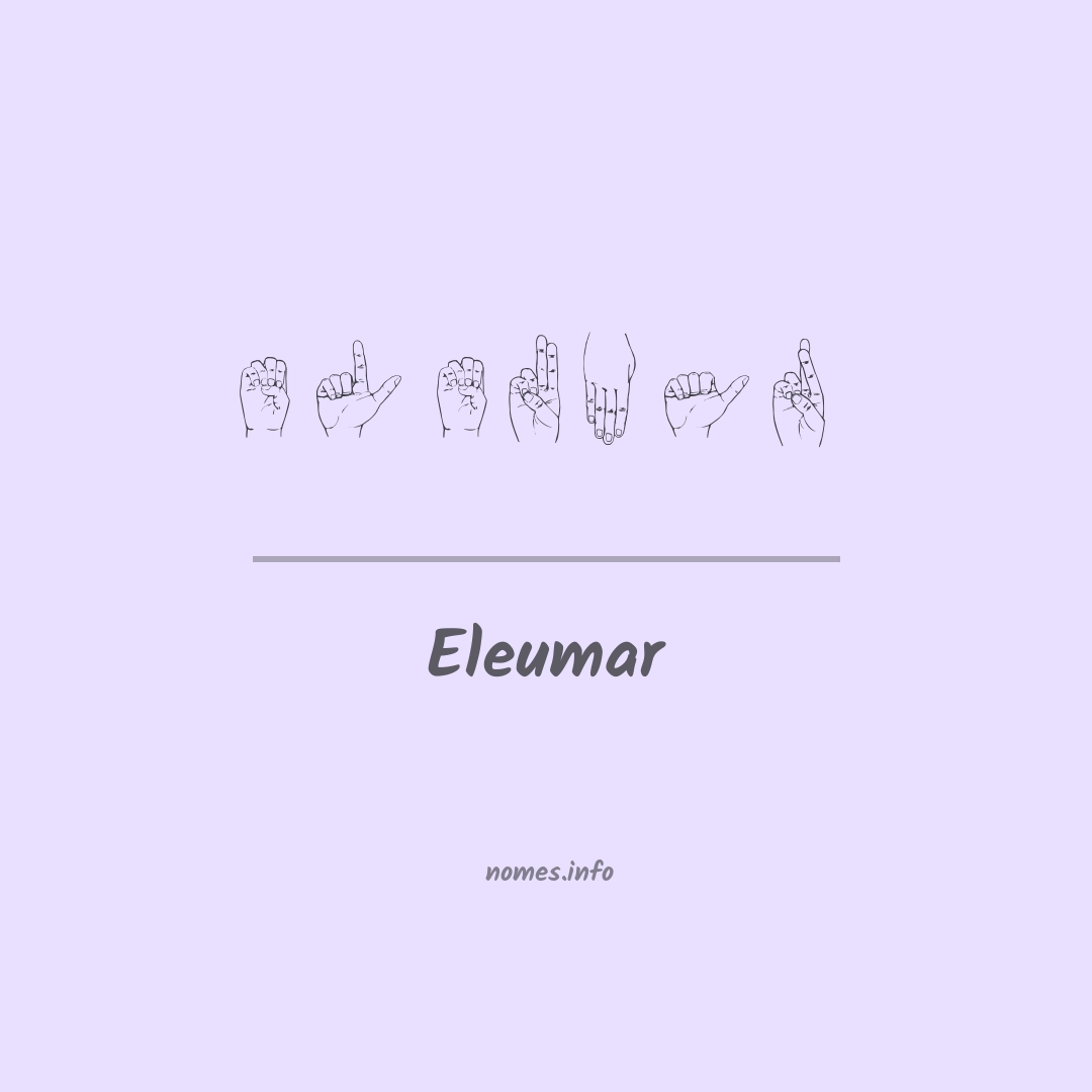Eleumar em Libras