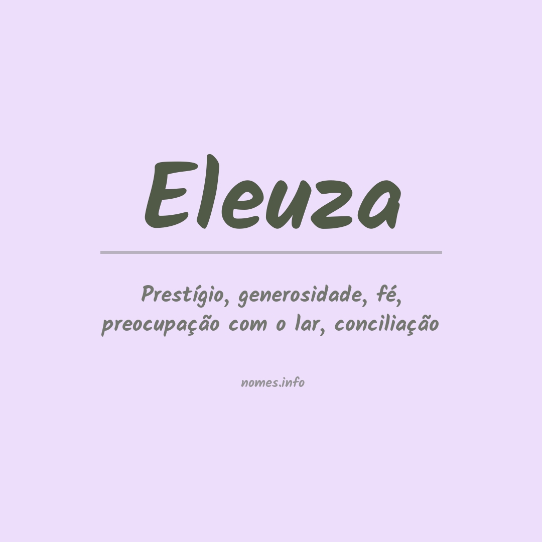 Significado do nome Eleuza