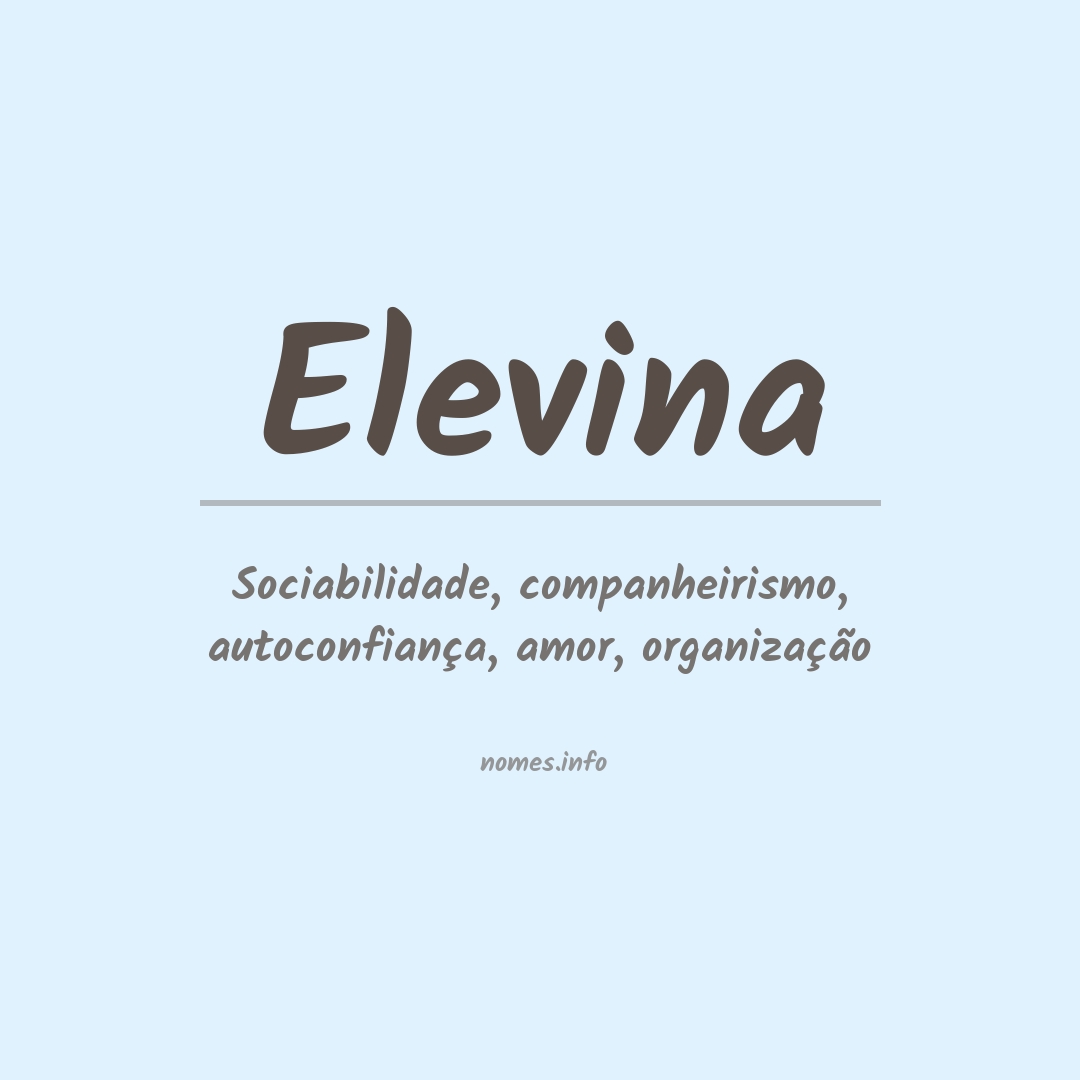 Significado do nome Elevina