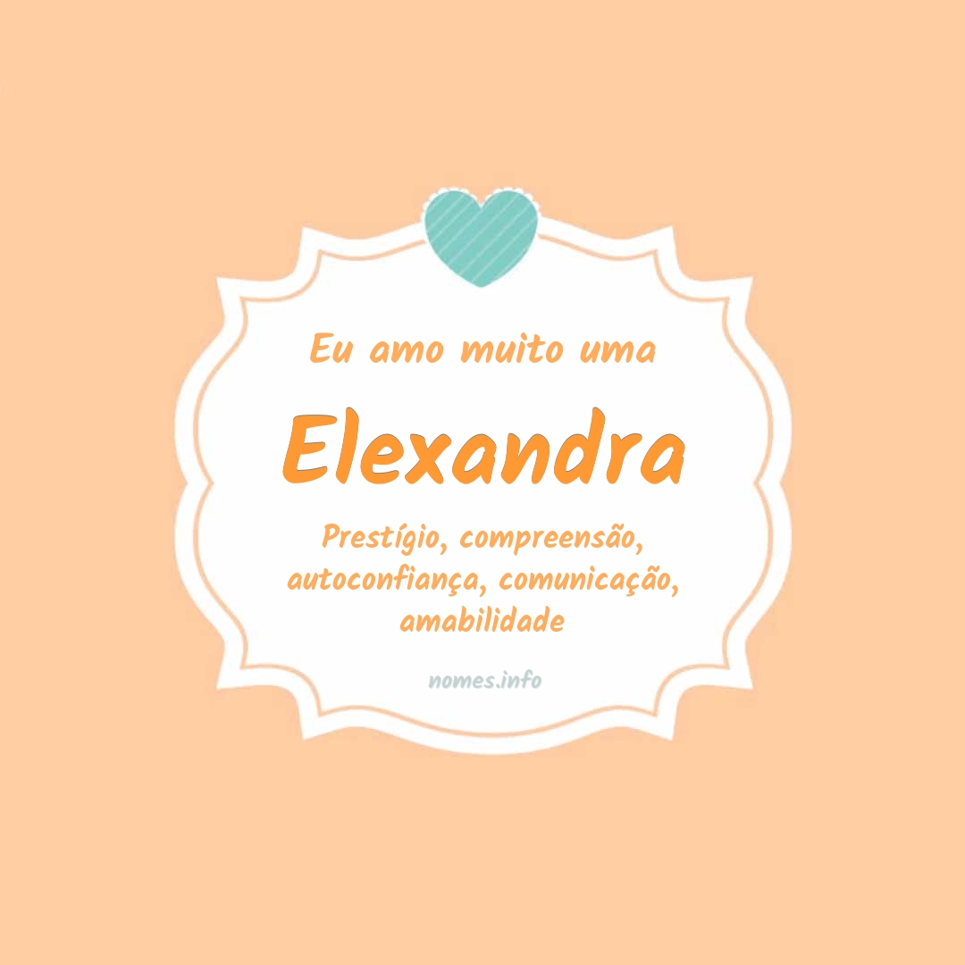 Eu amo muito Elexandra