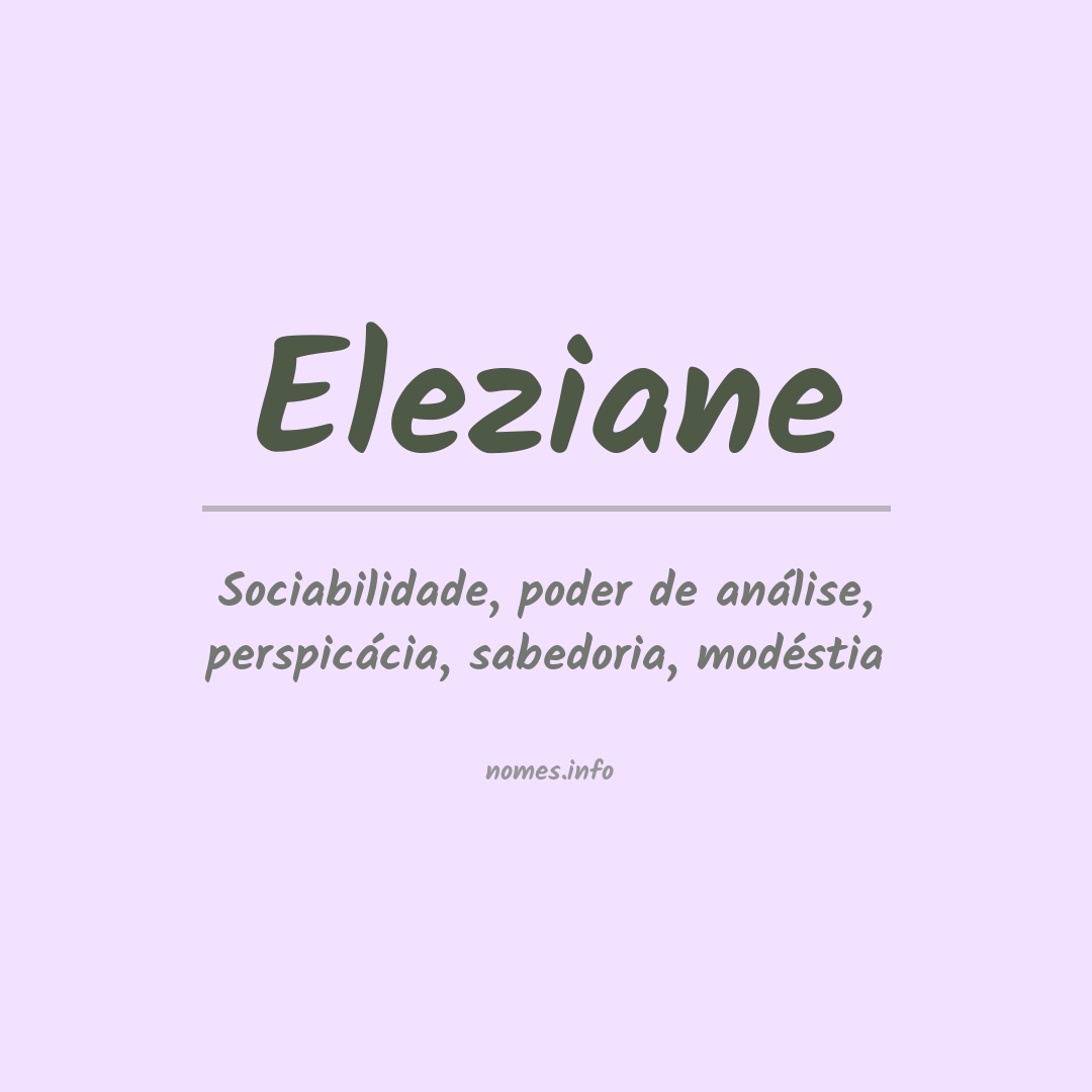 Significado do nome Eleziane