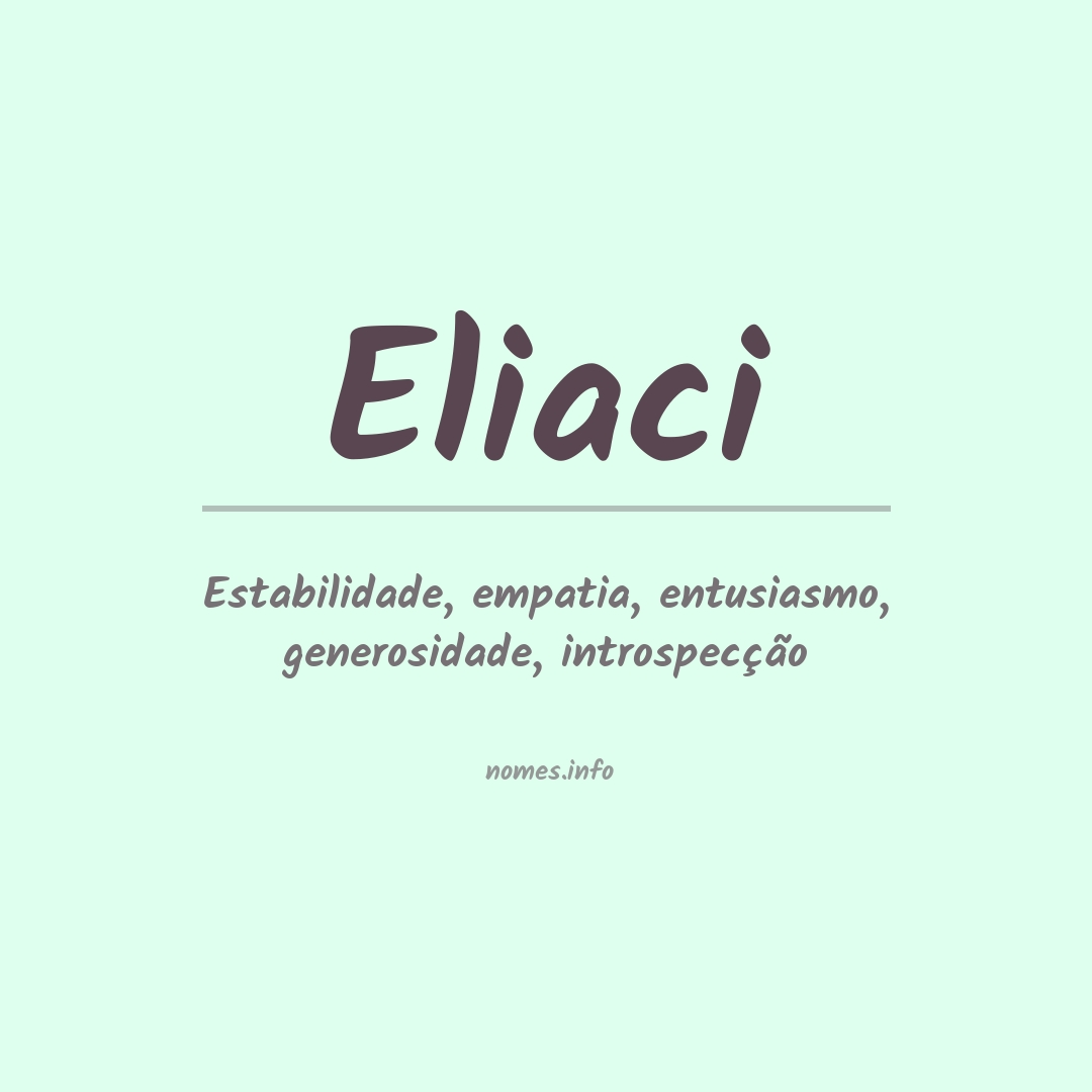 Significado do nome Eliaci