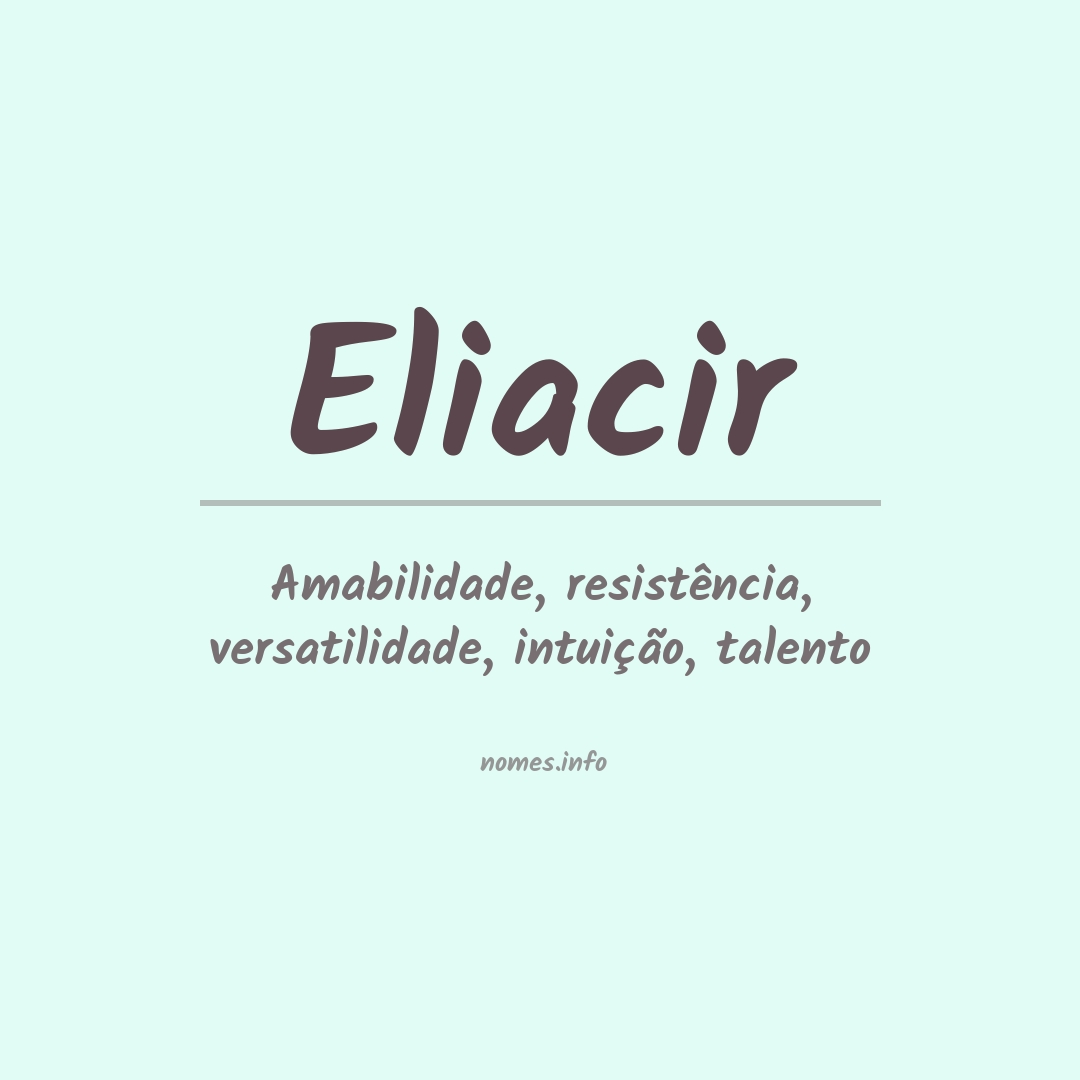 Significado do nome Eliacir