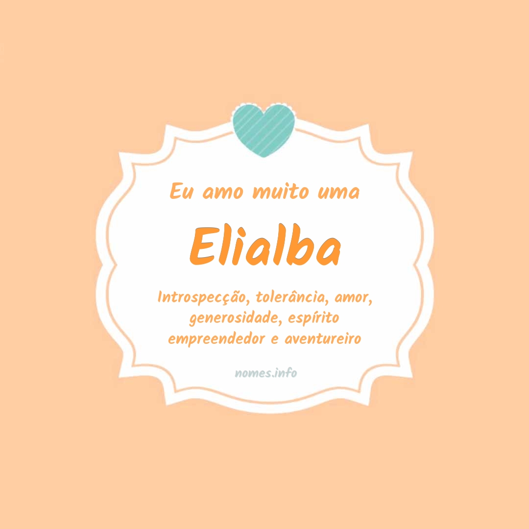 Eu amo muito Elialba