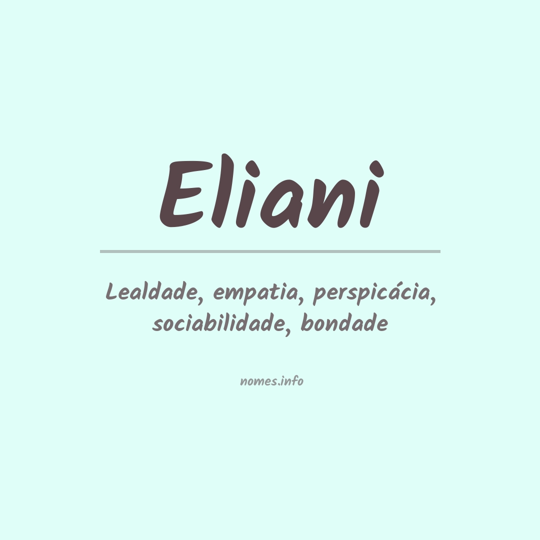 Significado do nome Eliani